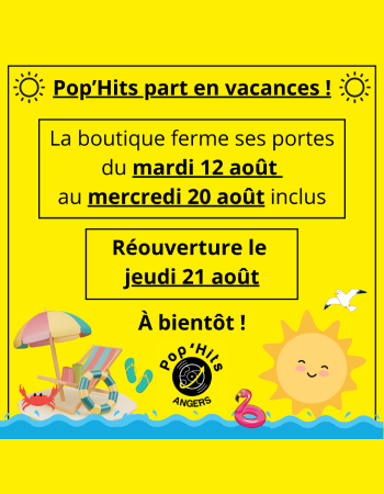Pop'Hits Angers part en vacances !